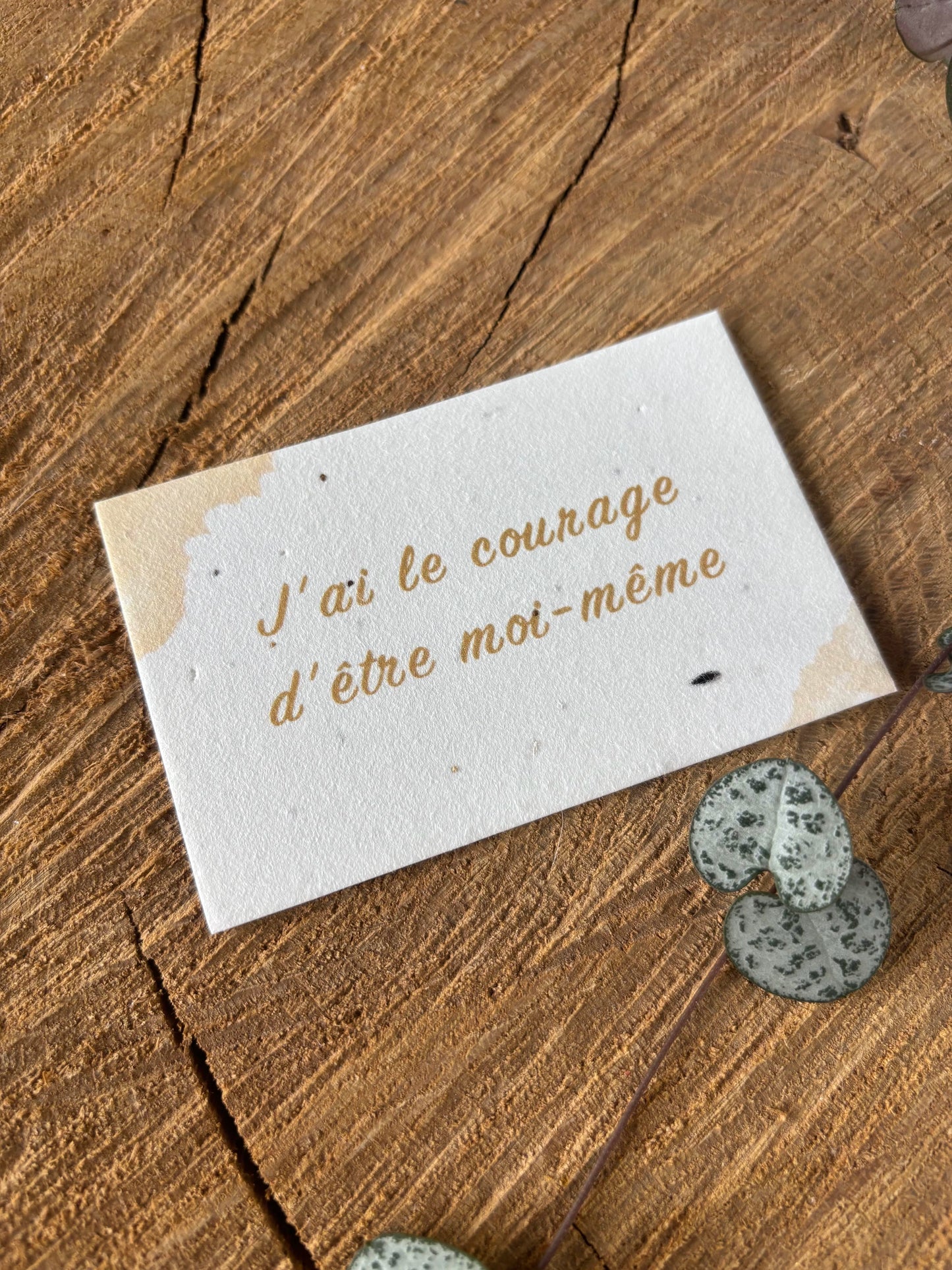 J'ai le courage d'être moi-même - 5,5x8,5cm - Carte ensemencée