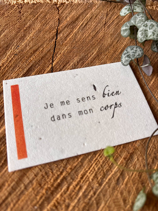 Je me sens bien dans mon corps - 5,5x8,5cm - Chakra Sacré - Carte ensemencée